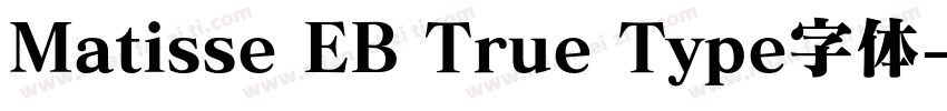 Matisse EB True Type字体字体转换